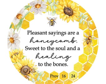 PRINTED 1.9 inch stickers Jw pioneer gift Pleasant sayings are a honeycomb proverbs 16:24 Honey bee labels