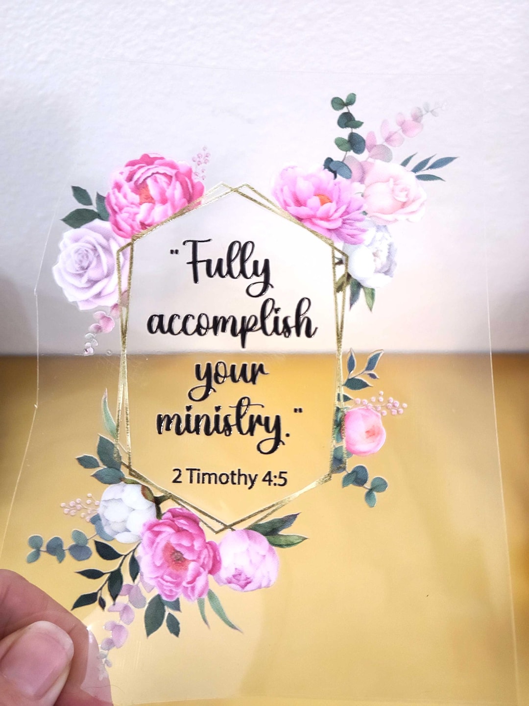 Sticker Fully Accomplish Your Ministry Floral Pink Roses UV DTF ...