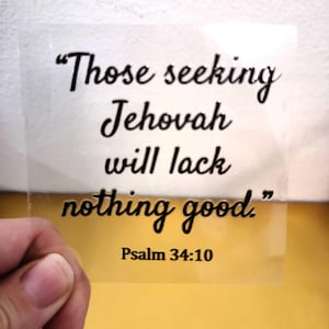 Sticker Those seeking Jehovah will lack nothing good Ps 34:10 JW brother gift UV DTF label for mug or tumbler permanent