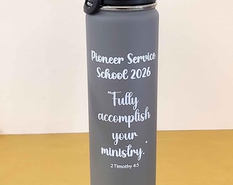 Pioneer School 2026 Fully accomplish your ministry 24oz Stainless Steel Tumbler 2 Timothy 4:5