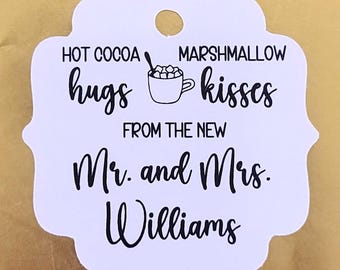 Hot cocoa hugs marshmallow kisses from the new Mr. & Mrs. Wedding favor hang tags personalized