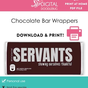May include: Printable chocolate bar wrapper template featuring the text "SERVANTS showing ourselves thankful" in white on a dark brown background. The text "Ministerial" is on the left side of the wrapper. The text "AGAPE LOVE" with a heart symbol is on the left side of the wrapper. The text "NET WORTH PRICELESS (1 Timothy 3:13)" is on the right side of the wrapper. The wrapper is for personal use only and not for resale.