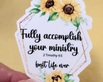 Sunflowers fully accomplish your ministry sticker JW gift waterproof 2.1x2.85 inches