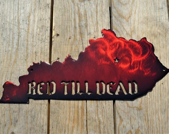 Custom Painted Kentucky Red Till Dead Wall Art