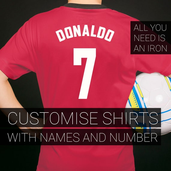 Iron on Transfers for Football Shirt, Name and Number, Soccer Kit, Create  Your Own Football Kit, Fathers Day Gift 