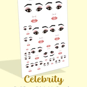 May include: Printable doll face transfer sheet with multiple images of celebrity faces with different eye, eyebrow, and lip shapes. The sheet is white with black text that reads "Celebrity Doll Face Printable Transfer | Pattern Division © 2024" and "Celebrity Doll Face Printable Transfer".