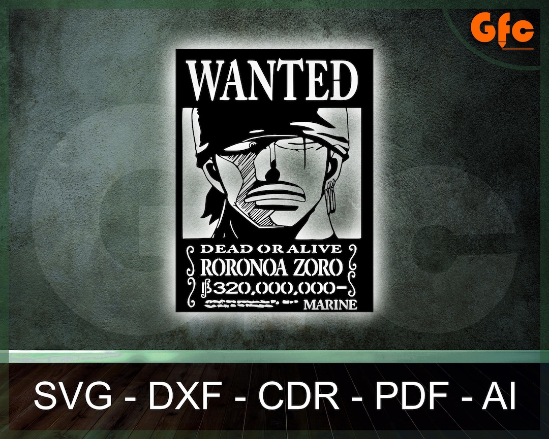 One Piece Zoro Wanted Poster Dxf Svg Pdf Ai Cdr Vector Files One Piece ...