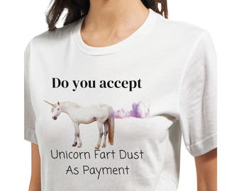 Unicorn Fart Dust Payment Tee | Premium Unisex Crewneck T-shirt