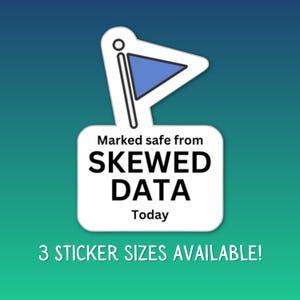 Marked Safe from Skewed Data Vinyl Sticker For Data Lovers Data Analyst Data Driven Enthusiast Analyst Laptop Water Bottle Decoration