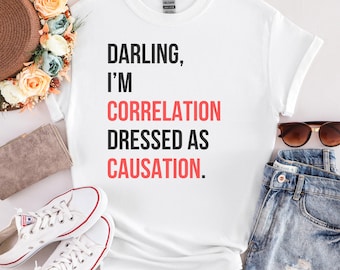 Camiseta inspirada en Swift para amantes de los datos, regalo para la camiseta tecnológica, regalo para amantes de los datos, camiseta para el trabajo, camiseta de pesadilla, ensueño, correlación y causalidad