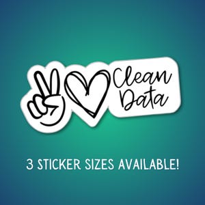 Adesivo de vinil para dados limpos, paz e amor, para amantes de dados, analista de dados, entusiasta de dados, decoração de garrafa de água para laptop