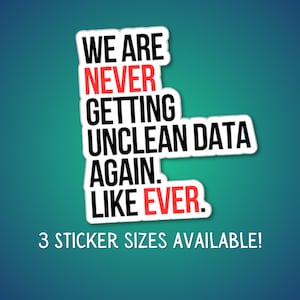 Swift Inspired Never Again. Ever. Vinyl Sticker For Data Lovers Data Analyst Data Driven Enthusiast Analyst Laptop Water Bottle Decoration