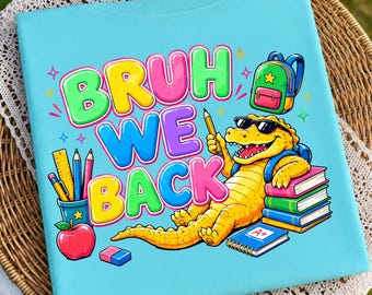 新学期PNG、Bruh We Back Gatorデジタルファイル、レトロGator昇華PNG、面白い学生用ワニのスウェットシャツグラフィックデジタルアセット