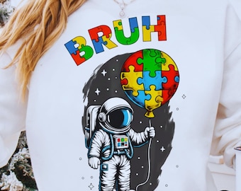 Autism Awareness PNG | Bruh Astronaut Sublimation Design | Autism Puzzle Piece Shirt PNG | Neurodiversity Space Digital Download