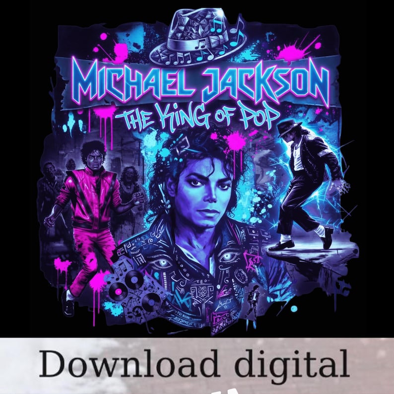 May include: Digital art print featuring Michael Jackson, with the text "Michael Jackson The King of Pop." The image showcases multiple depictions of Jackson in vibrant neon colors, including a fedora hat with musical notes.