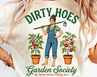 Dirty Hoes Garden Society Shirt, Funny Gardening Gift for Women, Retro Garden T-Shirt, Master Gardener Tee, Plant Lover Gift, Garden Club