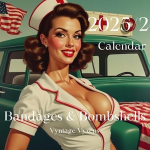 Bandages and Bombshells: A Vyntage Vyxens Calendar, gift for him, gifts for her, birthday gifts, sexy calendar vintage pinup calendar, retro