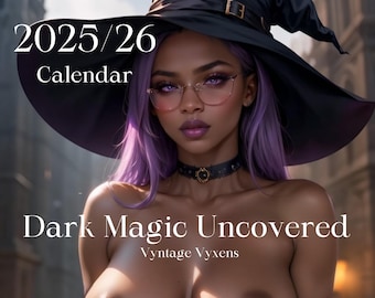 Dark Magic Uncovered: A Vyntage Vyxens Calendar, gift for him, gifts for her, birthday gifts, sexy calendar, black girl, african american