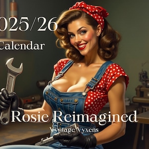 Rosie Reimagined: A Vyntage Vyxens Calendar, gift for him, gifts for her, birthday gifts, sexy calendar, vintage calendar, retro calendar