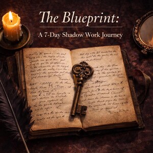 May include: An open antique book with handwritten script, a decorative key, and a feather quill. The text "The Blueprint: A 7-Day Shadow Work Journey" is at the top. Lit candles and a small mirror add to the mystical theme.
