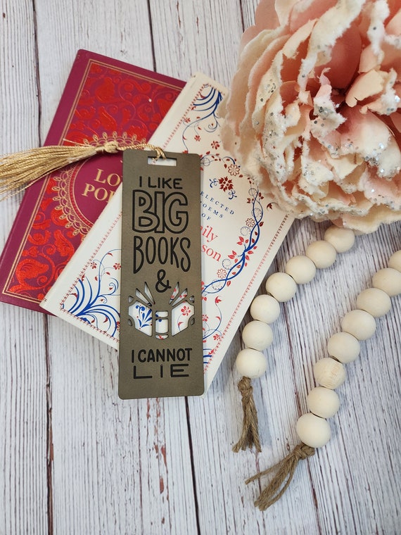 I Like Big Books and I Cannot Lie Bookmark, Book Lover Gift, Funny