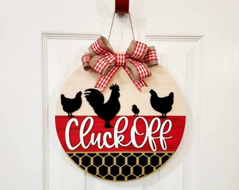 Chicken Sign, Cluck Off door sign, Chicken door sign, Chicken door hanger, Cluck Off, Chicken Decor