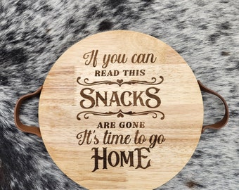 Funny snack tray, Snacks are gone go home, Bamboo Snack tray, Charcuterie snack tray