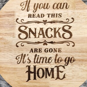Funny snack tray, Snacks are gone go home, Bamboo Snack tray, Charcuterie snack tray image 2