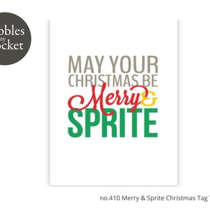 May include: A white Christmas tag template with the text "May your Christmas be Merry & Sprite" in green, red, and yellow lettering.