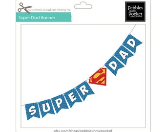 Super Dad Banner Digital Download Print/Cut SVG & Pdf