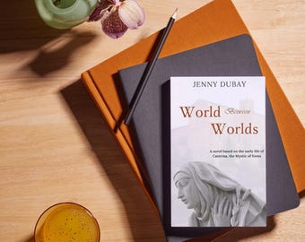 World Between Worlds: A Novel Based on the Early Life of Caterina, the Mystic of Siena