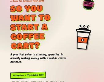 Coffee Cart Business Guide, Mobile Espresso Cart Startup Ebook with 17 Printable Worksheets, Coffee Trailer Pop Up Business Plan Toolkit