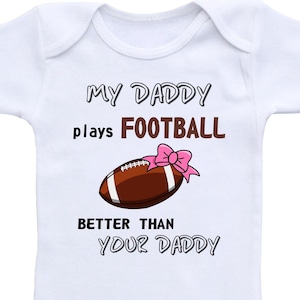 My daddy plays FOOTBALL better than your daddy Football Onesie® Bodysuit. Baby shower gift, football shirt, Sport Onesie® Bodysuit