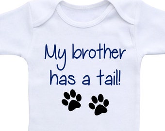 My brother has a tail, dogs Onesie® bodysuit. Baby shower gift. Dog lover shirt, Dog Sibling Shirt Funny Baby Gift