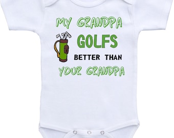 My grandpa golfs better than your grandpa Onesie®  Baby shower gift, golfing shirt