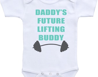 Daddy's Future Lifting Buddy work out Onesie® Gerber Onesie® Bodysuit Cute baby shower gift, work out baby bodysuit. Funny baby shirt