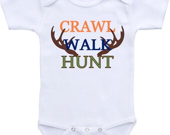 Crawl Walk Hunt Onesie® Gerber Onesie® Bodysuit Cute baby shower gift. Hunting shirt