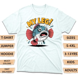 Funny Fish Scream T-Shirt, My Leg Meme Jumper, Hilarious Cartoon Ocean Animal Hoodie, Weird Aquatic Humor Tee, Sarcastic Marine Joke Top