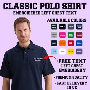 Personalised Embroidered Polo Shirt, Custom Workwear Polo, Your Text Embroidery Tee, Unisex Polo Top, Custom Name Logo Embroidered Apparel