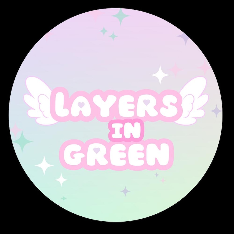 May include: A pastel pink and green circle with white wings and the text "Layers in Green" in a pink bubble font.