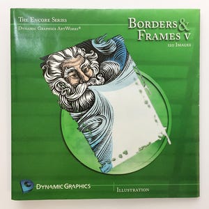 May include: A green book cover titled "Borders & Frames V" with "120 Images" displayed. The cover features an illustration of a bearded man with a white beard and a blue and white design. The text "Dynamic Graphics ArtWorks" is also visible.