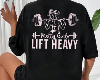 Camiseta para chicas guapas que levantan pesas, camiseta divertida para el gimnasio, regalo de fitness