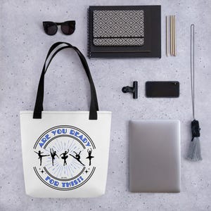 Freche Tänzerin Tragetasche: &quot;Tanzprobe-Tasche &quot;&quot;Are You Ready&quot;&quot;.&quot;