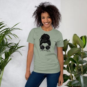 Messy Mom Bun Shirt – Funny Mom Life Tee – Tired Mom Graphic Tee – Unisex Mom T-Shirt – Cute Minimalist Mama Shirt