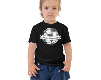 Sister's Biggest Fan Soccer Toddler T-Shirt | Game Day Outfit