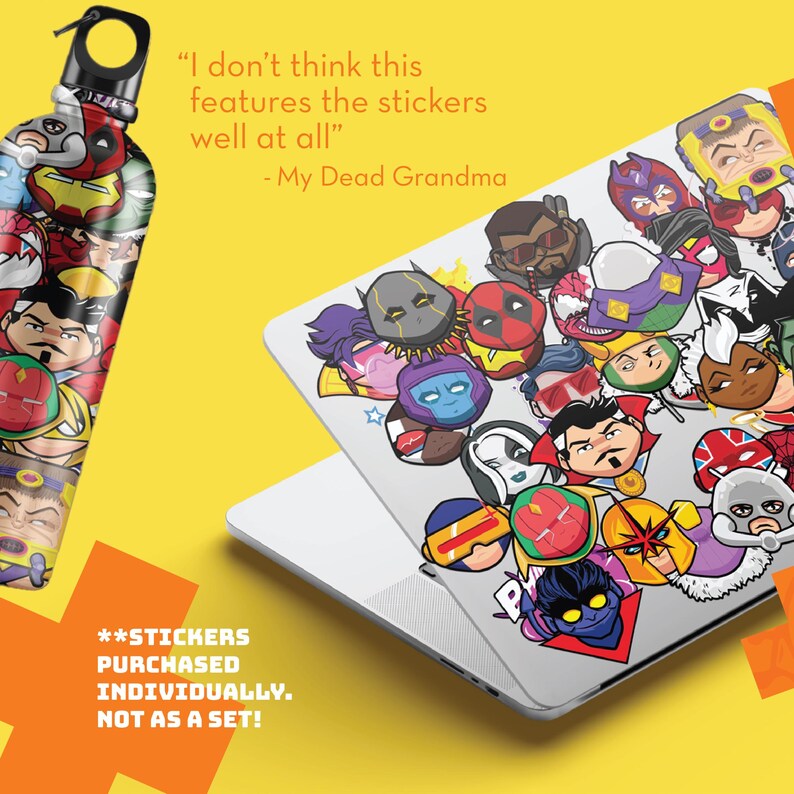 May include: A stainless steel water bottle and a laptop covered in colorful superhero stickers. The water bottle features various superhero faces. The laptop is covered in stickers of comic book characters. The background is yellow with text that reads "I don't think this features the stickers well at all" and "My Dead Grandma."