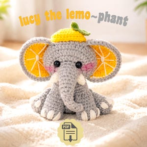 Crochet Lemon Fruit Elephant Pattern PDF ⟡ Lucy the Lemo-Phant ⟡ Baby Elephant Toy Plush ⟡ Animal Amigurumi