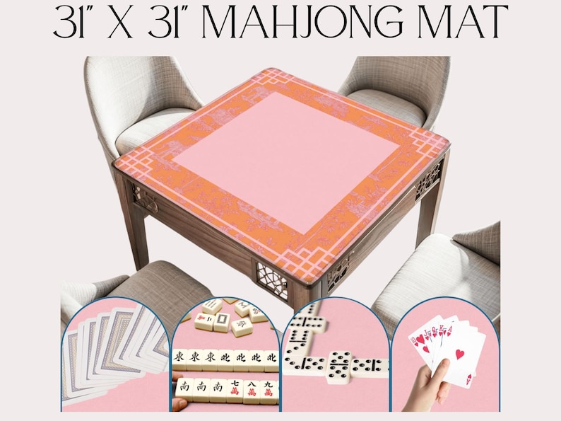 May include: A square mahjong mat, 31 x 31 inches, with a pink center and orange patterned border. The wooden table is surrounded by chairs. The image includes mahjong tiles, dominoes, and playing cards.