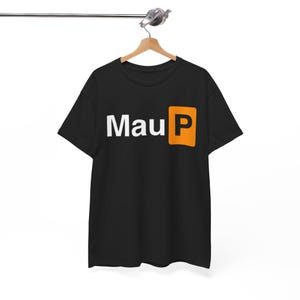 May include: Black t-shirt with white text that says "MauP" and a yellow and orange "P" logo.