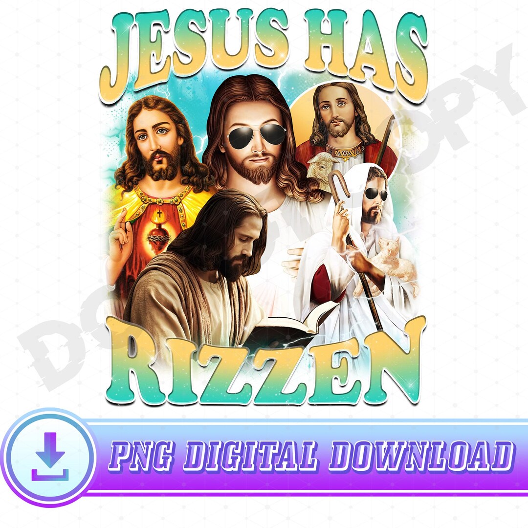 Jesus He is Rizzin Png Funny Easter Jesus Png Vintage Christian Png He ...
